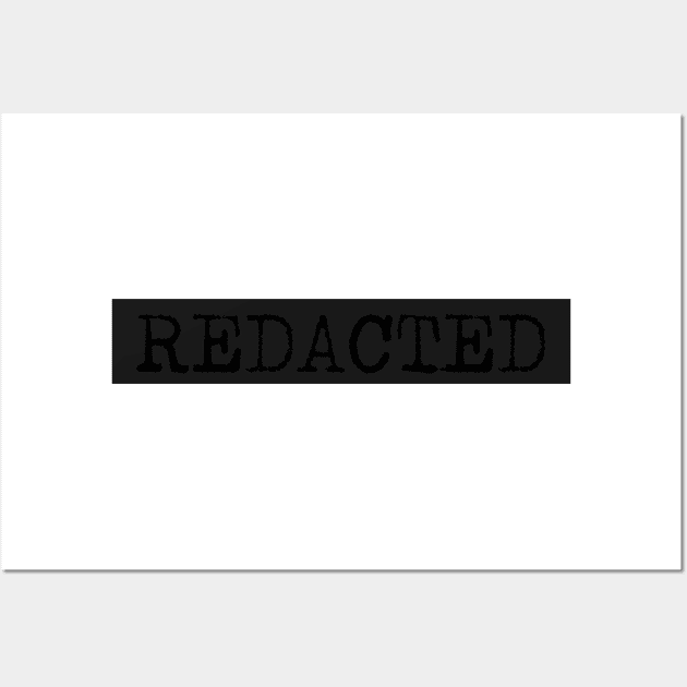 ████████ (REDACTED) Wall Art by DementedDesigns